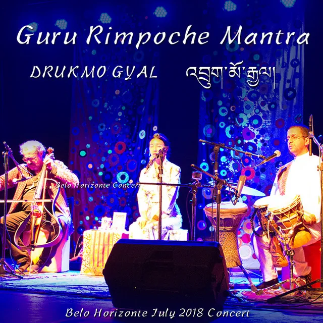 Guru Rimpoche Mantra - Ao Vivo em Belo Horizonte