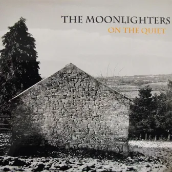 On the Quiet by The Moonlighters