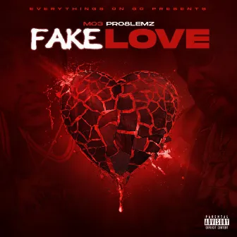 Fake Love by Mo3 Pro8lemz