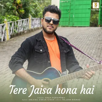 Tere Jaisa Hona Hai by Arsh Mohammed