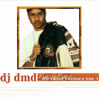 Forty Four: 3rd Coast Classics, Vol. 1 by DJ DMD