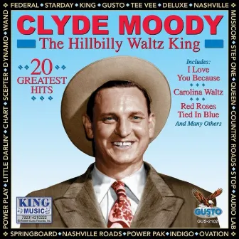 The Hillbilly Waltz King by Clyde Moody