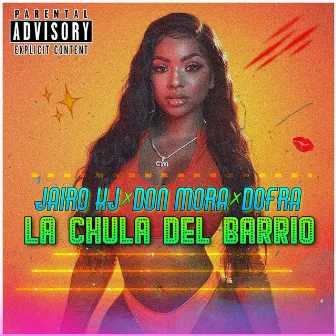 La Chula del Barrio by Jairo KJ