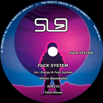 Fuck System by Vitino Giambalvo