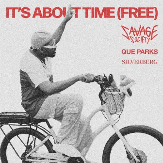 It's About Time (Free) by Savage Society