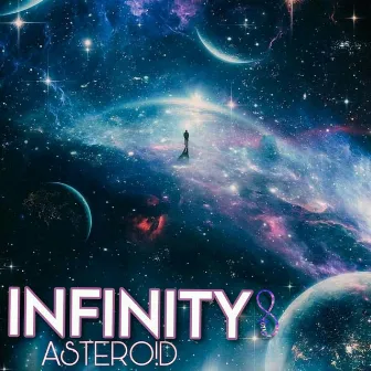 Infinity by ASTERO!D