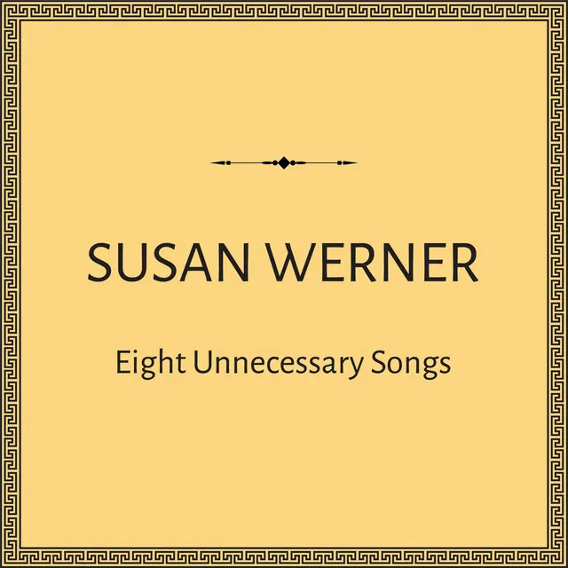 Eight Unnecessary Songs