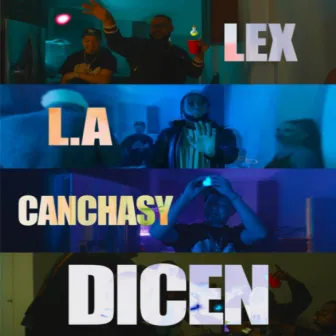 Dicen by Lex & L.A