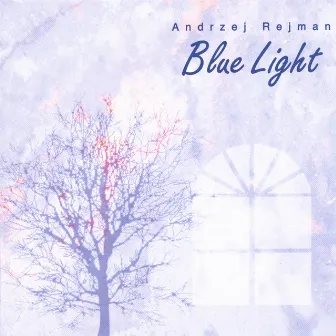 Blue Light by Andrzej Rejman