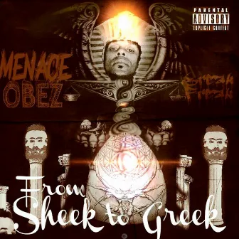 From Sheek to Greek by Menace O.B.E.Z.