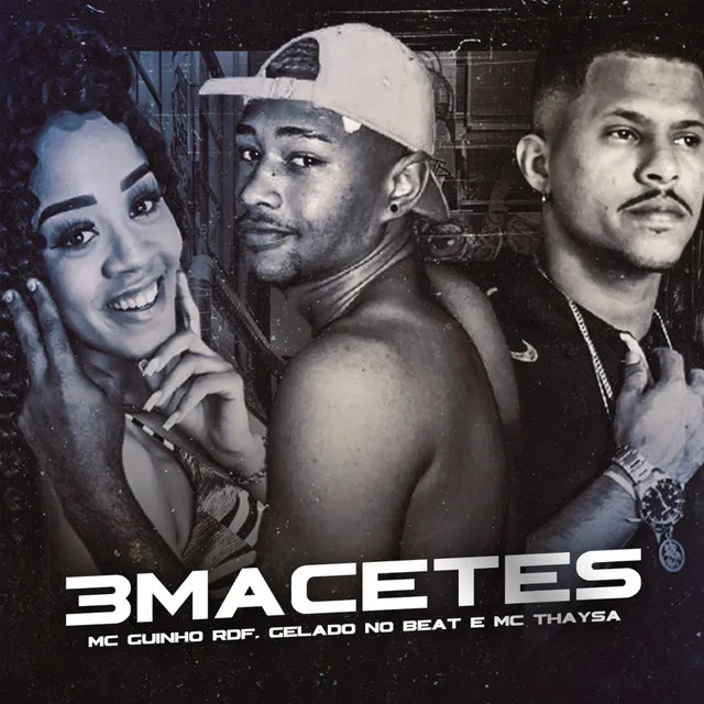 3 Macetes (Brega Funk)