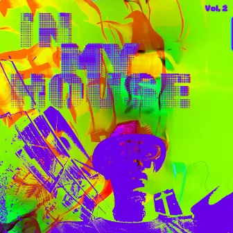 In My House, Vol. 2 by Onestesia