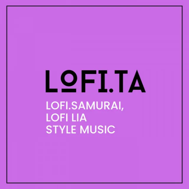 Lofi.samurai, Lofi Lia Style Music, Pt. 7