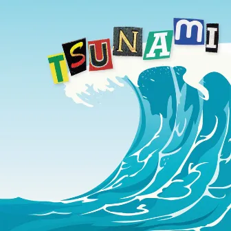 Tsunami by Young Forever