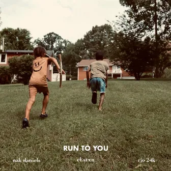 Run To You by Nak Daniels