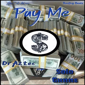 Pay Me by Draztic