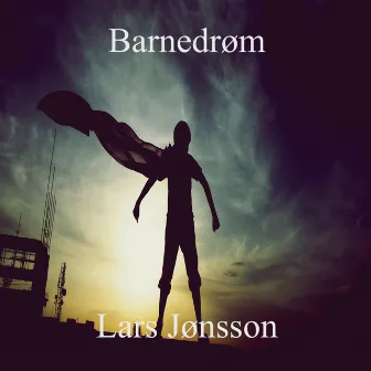 Barnedrøm by Lars Jønsson