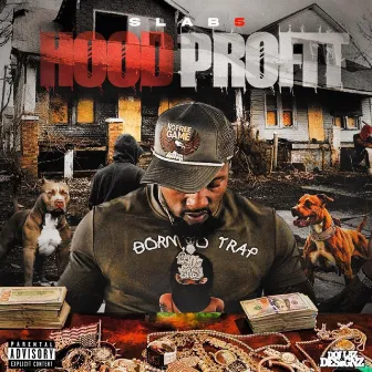 Hood Profit by Slab5