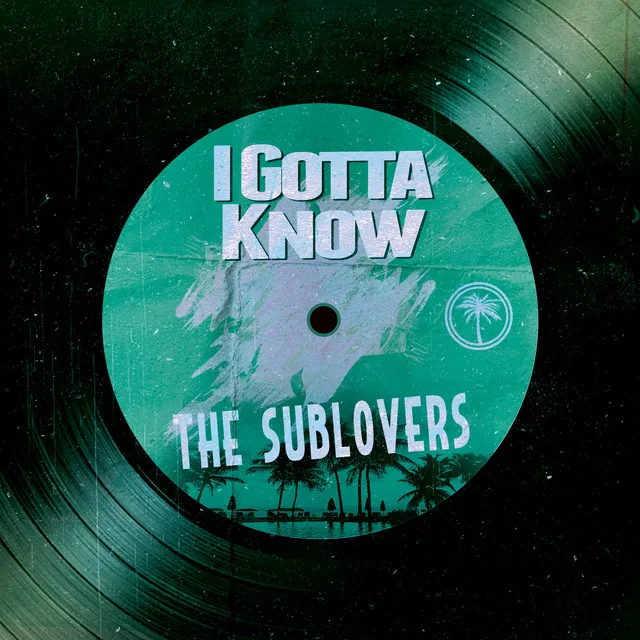 I Gotta Know - Instrumental Mix