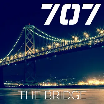 The Bridge by 707