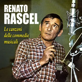 Le canzoni delle commedie musicali by Renato Rascel