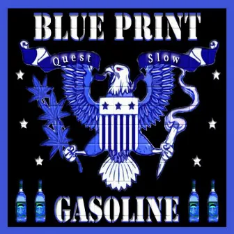 GASOLINE by BLUE PRINT