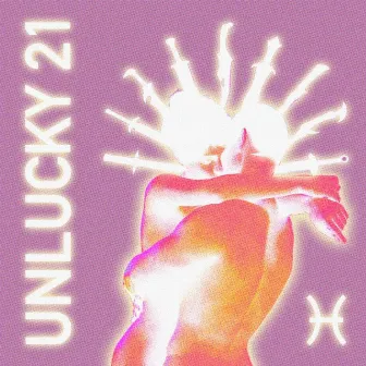 Unlucky 21 by Theyluvpisces