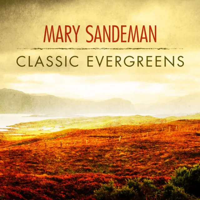 Mary Sandeman - Classic Evergreens