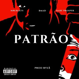 Patrão by RAREPROSPER