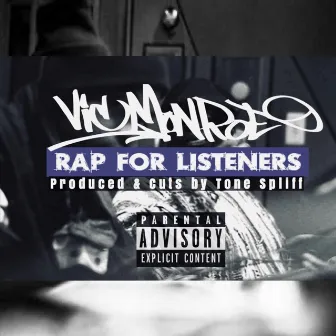 Rap for Listeners by Vic Monroe