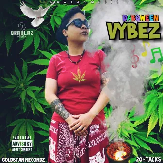 Vybez by 20$tacks