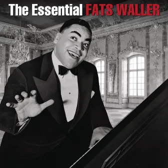 The Essential Fats Waller by Fats Waller