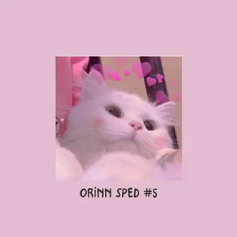 Sped up TikTok songs |Sped up Orinn #5 by Orinn Sped