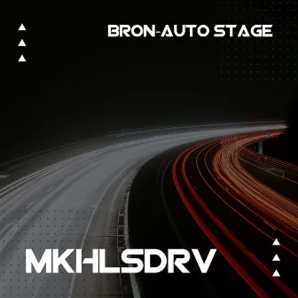 Bron-Auto Stage by MKHLSDRV