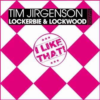 Lockerbie & Lockwood by Tim Jirgenson