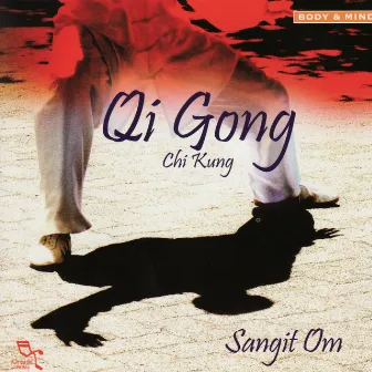 Qi Gong by Sangit Om