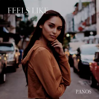 Feels Like by Panos