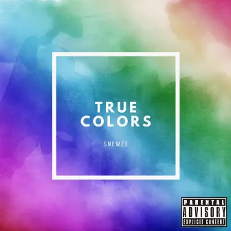 True Colors by Snewze