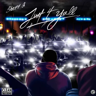 Just 4 Yall by Sheff G