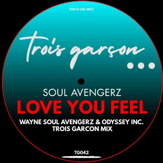 Love You Feel by Soul Avengerz