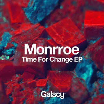 Time For Change EP by Monrroe