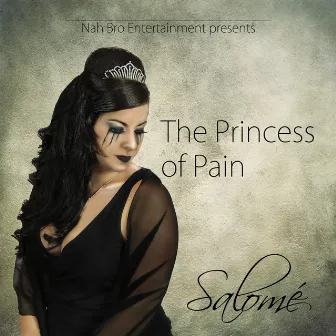 The Princess Of Pain by Salomé