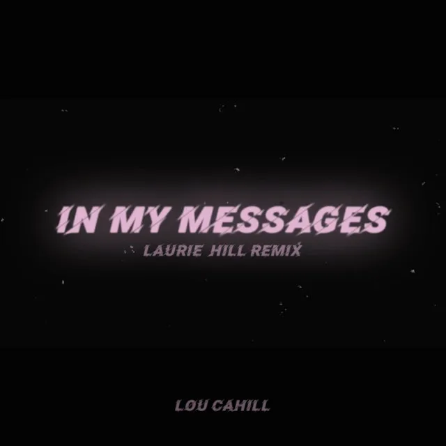 In My Messages (Laurie Hill Remix)