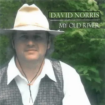 My Old River by David Norris