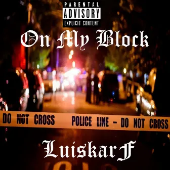 On My Block by Pheink