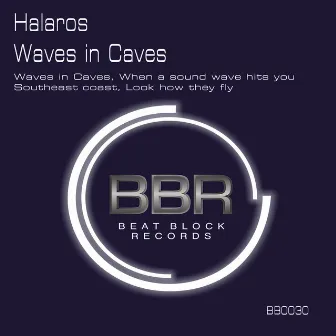 Waves in Caves by Halaros