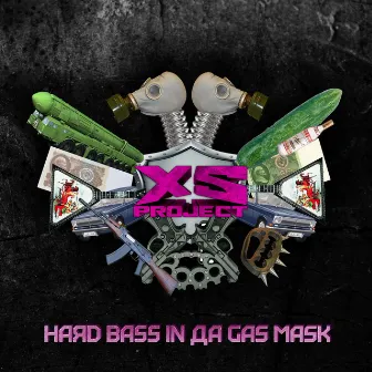 Hard Bass in da Gas Mask by XS Project