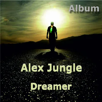 Dreamer by Alex Jungle