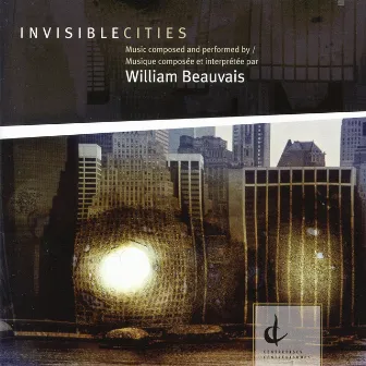 Invisible Cities by William Beauvais