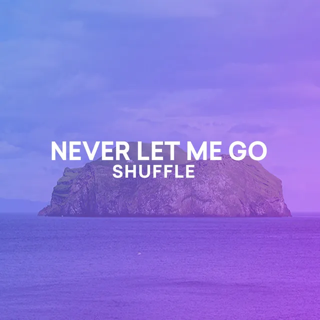 Never Let Me Go